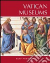 Musei Vaticani. Ediz. inglese libro