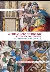 Michelagnolo fiorentino et Rafael da Urbino. Masters of art in the Va tican. Ediz. inglese libro