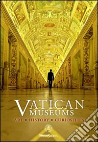 Vatican Museums. Art history curiosities libro