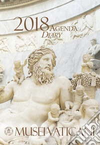 Agenda dei Musei Vaticani 2018. Ediz. italiana e inglese libro