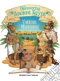 Discovering ancient Egypt. Vatican museums