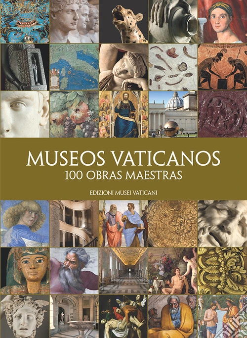 Museos vaticanos. 100 obras maestras