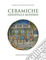 Ceramiche medievali e moderne libro