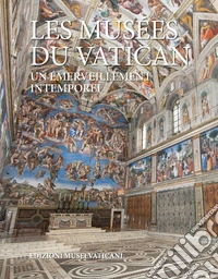 Les musées du Vatican. Un émerveillement intemporel libro