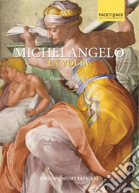 Michelangelo. La volta libro