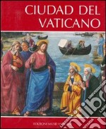 Città del Vaticano. Ediz. spagnola libro