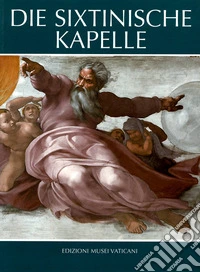 La cappella Sistina. Ediz. tedesca