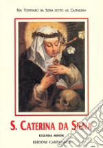 Santa Caterina da Siena. Legenda minor libro