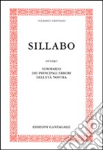 Sillabo. Sommario dei principali errori della nostra età libro