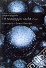 Il messaggio della vita libro