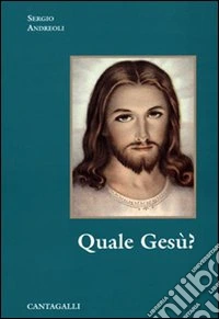 Quale Gesù?