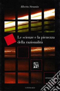 La scienza e la pienezza della razionalità