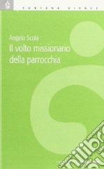 Il volto missionario della parrocchia libro