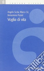 Voglia di vita libro