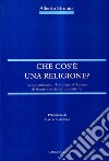 Che cos'è una religione. La concezione di Tommaso d'Aquino di fronte alle domande odierne libro