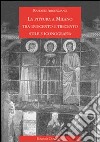 La pittura a Milano tra Duecento e Trecento. Stile e iconografia libro di Argenziano Raffaele