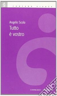Tutto è vostro!