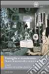 Famiglie e convivenze. Nuove tensioni nella società italiana libro