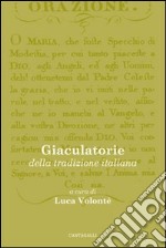 Giaculatorie della tradizione italiana libro