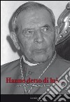 Hanno detto di lui... libro