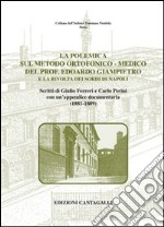 La polemica sul metodo ortofonico-medico del prof. Edoardo Giampietro e la rivolta dei sordi di Napoli libro