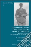 Diario di prigionia del sottotenente Martino Bardotti. Internato militare settembre 1943-dicembre 1944 libro