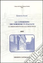 Le condizioni dei sordomuti italiani e l'ordinamento legale degli studi