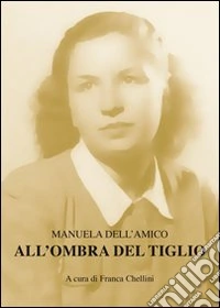 All'ombra del tiglio libro
