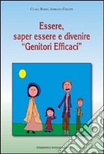 Essere, saper essere e diventare «genitori efficaci» libro