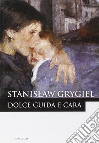 Dolce guida e cara libro