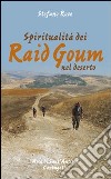 Spiritualità dei Raid Goum nel deserto libro di Roze Stefano