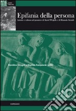 Epifania della persona. Azione e cultura nel pensiero di Karol Wojtyla e di Hannah Arendt libro