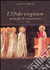 L'ordo virginum. Germoglio di vita cristiana libro