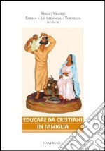 Educare da cristiani in famiglia libro