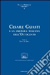Cesare Guasti e la cultura toscana dell'Ottocento libro