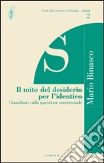 Il mito del desiderio per l'identico. Contributi sulla questione omosessuale