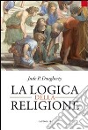 La logica della religione libro