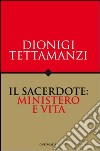 Il sacerdote: ministero e vita libro