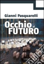 Occhio al futuro