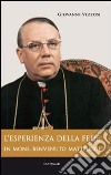 L'esperienza di fede in mons. Benvenuto Matteucci libro