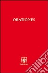 Orationes. Testo latino. Traduzione italiana a fronte libro