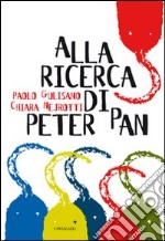 Alla ricerca di Peter Pan libro