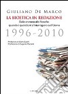 La bioetica in redazione. Dalla cronaca alla filosofia. Quando i quotidiani s'interrogano sull'uomo (1996-2010) libro