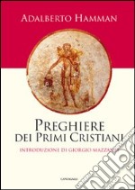 Preghiere dei primi cristiani libro