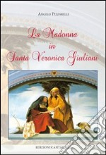 La Madonna in Santa Veronica Giuliani