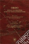 Ordo missae celebrandae et divini officii persolvendi secundum antiquam vel extraordinariam ritus romani foram iuxta calendarium ecclesiae universae libro