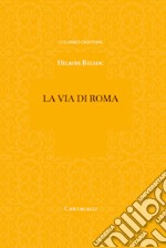 La via di Roma libro