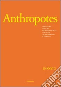 Anthropotes. Rivista di studi sulla persona e la famiglia (2010). Vol. 2 libro