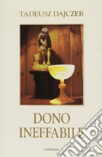 Dono ineffabile libro