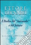 L'Italia del «miracolo» e del futuro. In una intervista di Pippo Corigliano libro